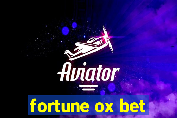 fortune ox bet